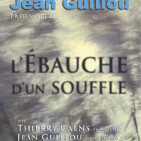 DVD Jean Guillou L'Ébauche d'un souffle