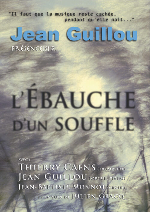 DVD Jean Guillou L'Ébauche d'un souffle